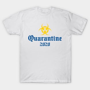 Quarantine 2020 T-Shirt